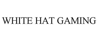 WHITE HAT GAMING