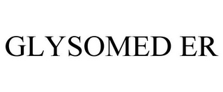 GLYSOMED ER