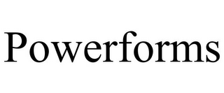 POWERFORMS