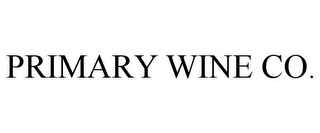 PRIMARY WINE CO.