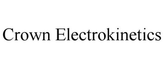 CROWN ELECTROKINETICS