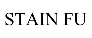STAIN FU