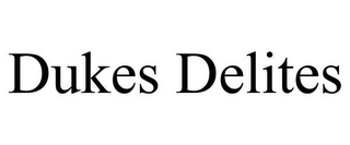 DUKES DELITES