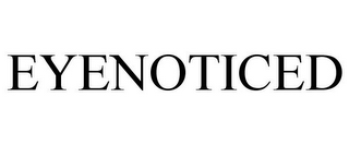 EYENOTICED