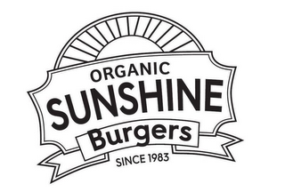 ORGANIC SUNSHINE BURGERS SINCE 1983