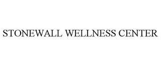 STONEWALL WELLNESS CENTER