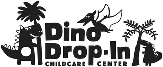 DINO DROP-IN CHILDCARE CENTER