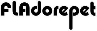 FLADOREPET