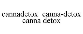 CANNADETOX CANNA-DETOX CANNA DETOX