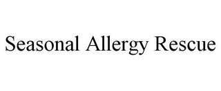 SEASONAL ALLERGY RESCUE