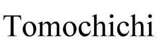 TOMOCHICHI