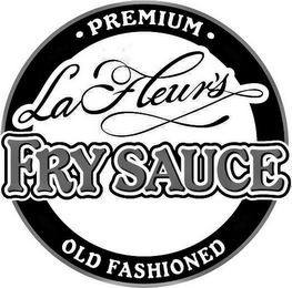 LAFLEUR'S FRY SAUCE PREMIUM OLD FASHIONED