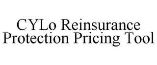 CYLO REINSURANCE PROTECTION PRICING TOOL