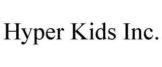 HYPER KIDS INC.