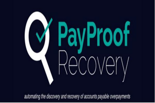 PAYPROOF RECOVERY AUTOMATING THE DISCOVERY AND RECOVERY OF ACCOUNTS PAYABLE OVERPAYMENTS