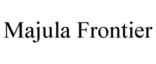 MAJULA FRONTIER