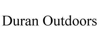 DURAN OUTDOORS