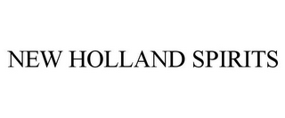 NEW HOLLAND SPIRITS