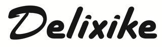 DELIXIKE