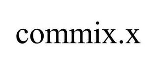 COMMIX.X