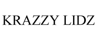 KRAZZY LIDZ