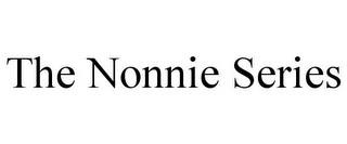 THE NONNIE SERIES