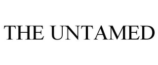 THE UNTAMED