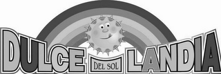 DULCE LANDIA DEL SOL