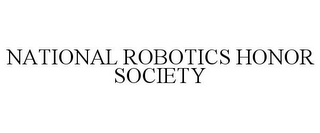 NATIONAL ROBOTICS HONOR SOCIETY