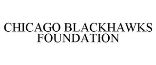 CHICAGO BLACKHAWKS FOUNDATION