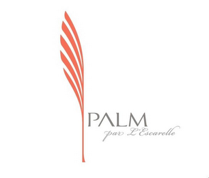 PALM PAR L'ESCARELLE