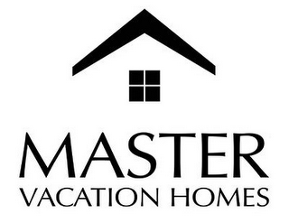 MASTER VACATION HOMES