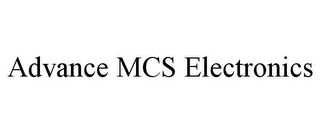 ADVANCE MCS ELECTRONICS