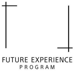 FUTURE EXPERIENCE PROGRAM