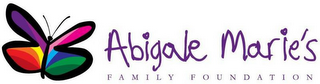 ABIGALE MARIE'S FAMILY FOUNDATION