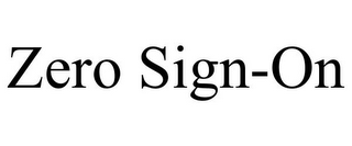 ZERO SIGN-ON