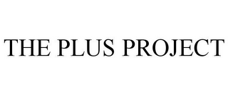 THE PLUS PROJECT