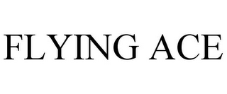 FLYING ACE