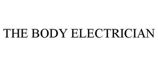 THE BODY ELECTRICIAN