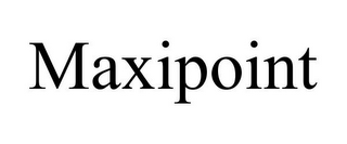 MAXIPOINT