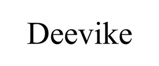 DEEVIKE