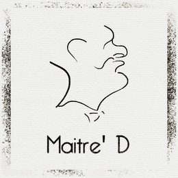 MAITRE' D