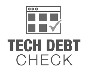 TECH DEBT CHECK