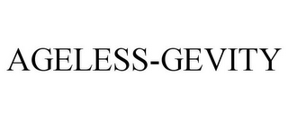 AGELESS-GEVITY