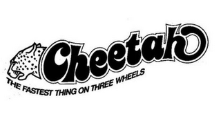 CHEETAH THE FASTEST THING ON THREE WHEELS