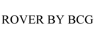 ROVER BY BCG