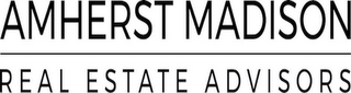 AMHERST MADISON REAL ESTATE ADVISORS