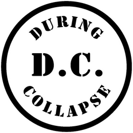 DURING D.C. COLLAPSE