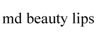 MD BEAUTY LIPS