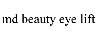 MD BEAUTY EYE LIFT